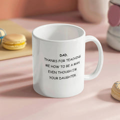 To Dad From Daughter Gift - Thanks For Teaching Me To Be A Man
